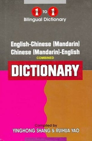 Read English-Chinese (Mandarin) & Chinese (Mandarin)-English One-to-One Dictionary (exam suitable) - Y. Shang file in ePub