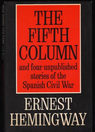 Read Online The Fifth Column and Four Stories of the Spanish Civil War - Ernest Hemingway file in ePub