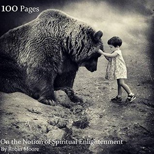 Full Download 100 Pages. On the Notion of Spiritual Enlightenment - Robin Moore file in PDF