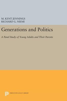 Download Generations and Politics: A Panel Study of Young Adults and Their Parents - M. Kent Jennings | ePub