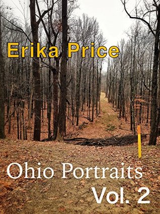 Read Ohio Portraits Vol. 2: More Midwestern Micromemoirs - Erika Price | PDF