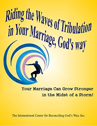 Read Online Riding the Waves of Tribulation in Your Marriage, God's Way - Dale Swanson file in PDF