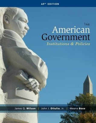 Download American Government: Institutions and Policies - James Q. Wilson file in PDF