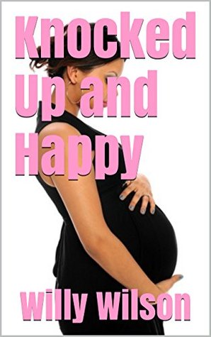 Read Knocked Up and Happy: Lesbian Preggo Donor Story - Willy Wilson | PDF