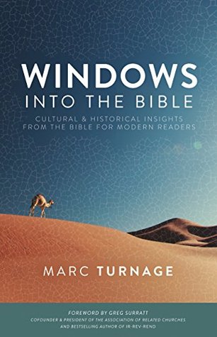 Full Download Windows into the Bible: Cultural and Historical Insights from the Bible for Modern Readers - Marc Turnage file in PDF