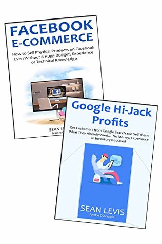 Full Download Broke to $3,000 Per Month: Create an Online Business and Go from Broke to Semi-Passive IncomeFacebook E-Commerce & Google Search Profits - Sean Levis | PDF