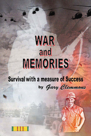 Read War and Memories: Survival With a Measure of Success - Gary Clemmons file in PDF