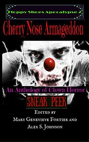 Read Online Floppy Shoes Apocalypse 2: Cherry Nose Armageddon: Sneak Peak - Mary Genevieve Fortier file in ePub