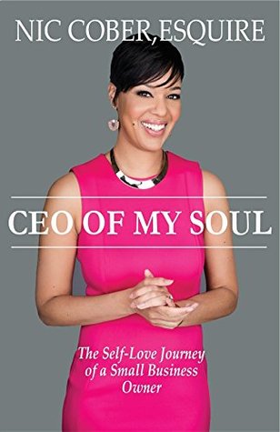 Download CEO Of My Soul: The Self-Love Journey of a Small Business Owner - Nic Cober file in ePub