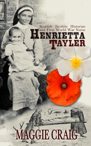 Read Henrietta Taylor: Scottish Historian and First World War Nurse - Maggie Craig file in PDF