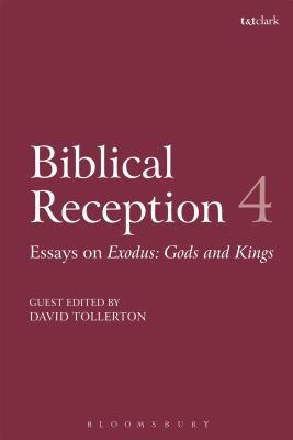 Download Biblical Reception, 4: Essays on Exodus, Gods and Kings - David Tollerton file in ePub