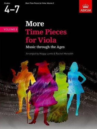 Read More Time Pieces for Viola, Volume 2: Music through the Ages (Time Pieces (ABRSM)) - Various | PDF