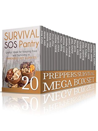 Full Download Preppers Survival MEGA BOX SET: Preppers Guide With Survival Tactics That Will Save You In Danger (Preppers survival, preppers survival books, survival safe house) - Dana Rice | PDF