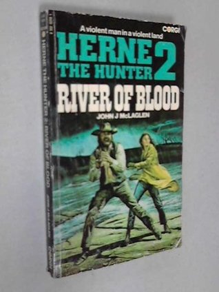 Download River of Blood (Herne the hunter / John J. McLaglen) - John J. McLaglen file in PDF