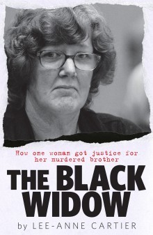 Read The Black Widow: How One Woman Got Justice for Her Murdered Brother - Lee-Anne Cartier | ePub