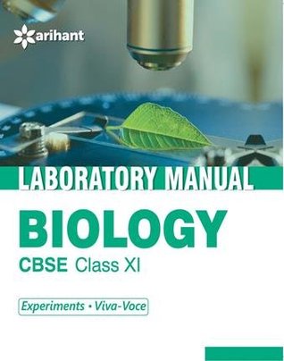 Full Download CBSE Laboratory Manual Biology Class 11th [Experiments Viva-Voce] - Arihant Experts | ePub