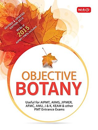 Download Objective Botany for AIPMT/AIIMS/JIPMER and Other PMT's 2016 - MTG editorial board | ePub