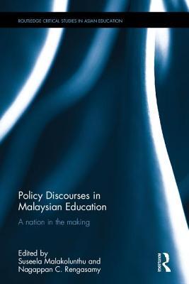 Read Policy Discourses in Malaysian Education: A Nation in the Making - Suseela Malakolunthu file in ePub