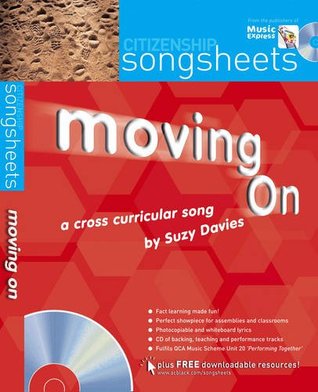 Read Online Songsheets - Moving On: A cross-curricular song by Suzy Davies - Suzy Davies file in PDF