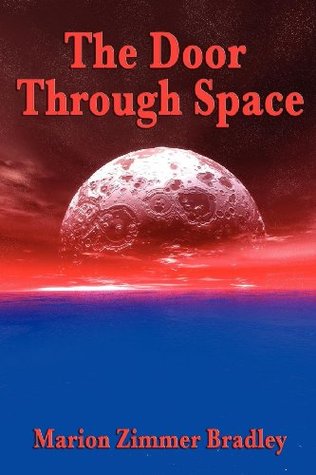 Download The Door Through Space: With linked Table of Contents - Marion Zimmer Bradley file in PDF