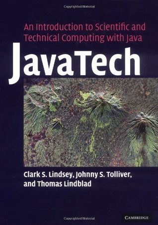 Download JavaTech, an Introduction to Scientific and Technical Computing with Java - Clark S. Lindsey file in PDF