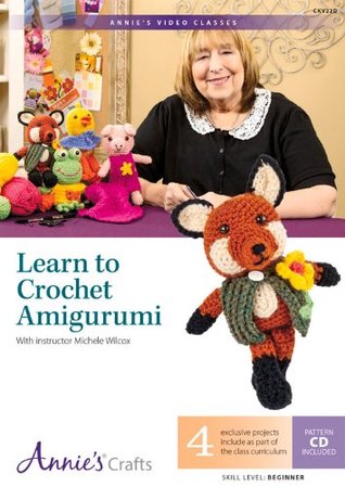 Download Learn to Crochet Amigurumi: With Instructor Michele Wilcox - Michele Wilcox file in PDF