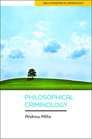 Full Download Philosophical criminology (New horizons in criminology) - Andrew Millie file in PDF