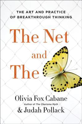 Read The Net and the Butterfly: The Art and Practice of Breakthrough Thinking - Olivia Fox Cabane | ePub