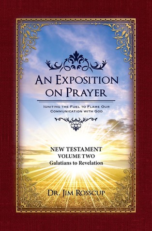 Download An Exposition on Prayer: 1 Corinthians to Revelation New Testament Volume Two - Jim Rosscup | ePub