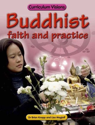 Download Buddhist Faith and Practice (Curriculum Visions) - Lisa Magloff file in PDF