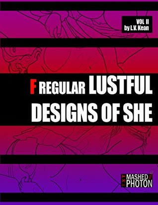 Full Download F Regular Lustful Designs of She (Regular Design Books Book 2) - L.V. Kean file in ePub