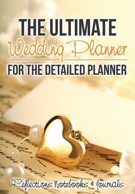 Read The Ultimate Wedding Planner for the Detailed Planner -  | ePub