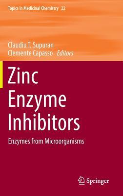 Full Download Zinc Enzyme Inhibitors: Enzymes from Microorganisms - Claudiu T Supuran file in PDF