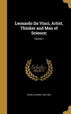 Download Leonardo Da Vinci, Artist, Thinker and Man of Science;; Volume 1 - Eugène Müntz file in ePub