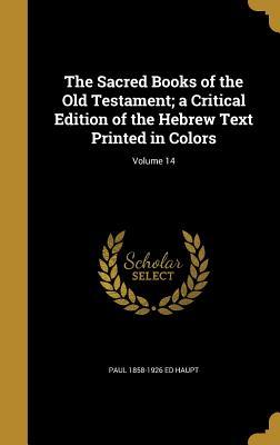 Download The Sacred Books of the Old Testament; A Critical Edition of the Hebrew Text Printed in Colors; Volume 14 - Paul 1858-1926 Ed Haupt | ePub