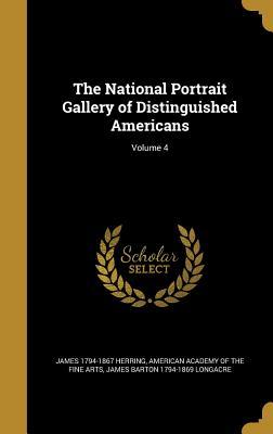 Read The National Portrait Gallery of Distinguished Americans; Volume 4 - James 1794-1867 Ed Herring | ePub