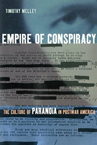 Read Online Empire of Conspiracy: The Culture of Paranoia in Postwar America - Timothy Melley file in ePub