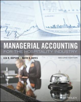 Download Managerial Accounting for the Hospitality Industry - Lea R. Dopson | PDF