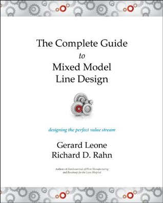 Read The Complete Guide to Mixed Model Line Design - Richard D. Rahn | PDF