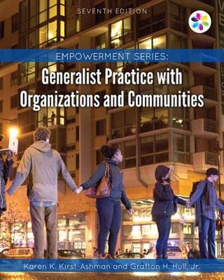 Read Online Generalist Practice with Organizations and Communities - Karen K. Kirst-Ashman file in PDF