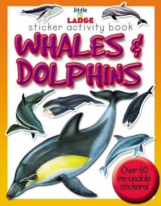 Full Download Whales and Dolphins (Little and Large Sticker Activity Books) - Belinda Gallagher | ePub