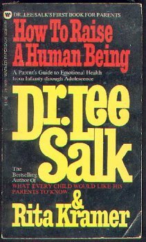 Download How to Raise a Human Being : A Parent's Guide to Emotional Health from Infancy Through Adolescence - Lee Salk | ePub