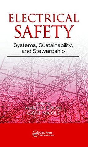 Read Electrical Safety: Systems, Sustainability, and Stewardship - Martha J. Boss | ePub