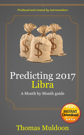 Read Online Predicting 2017 Libra: a month by month guide - Thomas Muldoon file in ePub