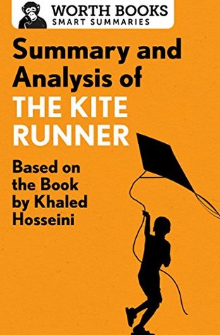 Full Download Summary and Analysis of The Kite Runner: Based on the Book by Khaled Hosseini - Worth Books | ePub