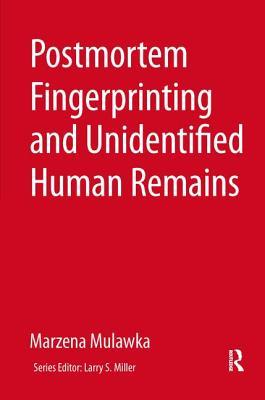 Read Postmortem Fingerprinting and Unidentified Human Remains - Marzena Mulawka file in ePub