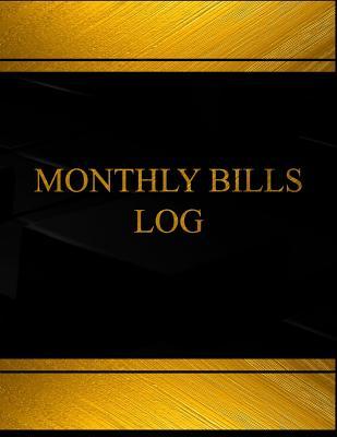 Download Monthly Bills (Log Book, Journal - 125 pgs, 8.5 X 11 inches): Monthly Bills Logbook (Black cover, X-Large) - Centurion Logbooks | ePub