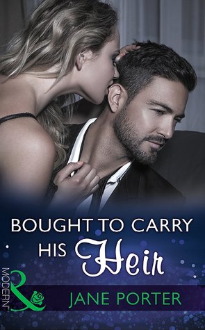 Read Bought to Carry His Heir (Mills & Boon Modern) - Jane Porter file in PDF