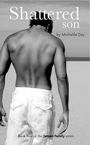 Read Shattered Son: Book Four of the Jensen Family Series - Michelle Day | ePub