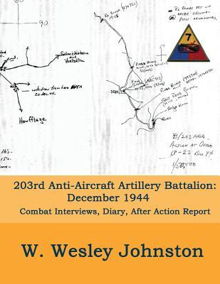 Read 203rd Anti-Aircraft Artillery Battalion: December 1944 - W Wesley Johnston file in ePub